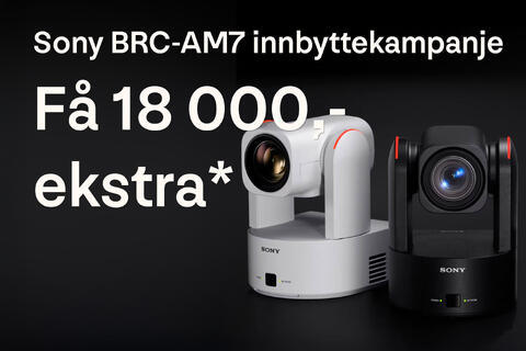 Innbyttekampanje på premium PTZ fra Sony